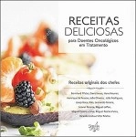 Receitas Deliciosas Para Doentes Oncologicos Em Tratamento
