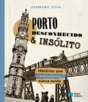 Porto Desconhecido E Insolito