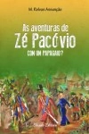 Aventuras De Ze Pacovio Com Um Papagaio, As