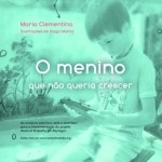 Menino Que Nao Queria Crescer, O