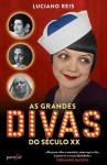 Grandes Divas Do Seculo Xx, As