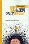 Nos Da Gestao E Chaves Da Criatividade