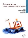 Era Uma Vez Ciencia E Poesia No Reino Da Fantasia
