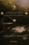 Origem De Ethosis, A - Caminhos Quebrados