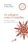 Milagres Como Evangelho, Os