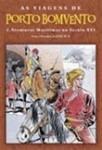 Viagens De Porto Bomvento, As Vol2 - Aventuras Maritimas No Seculo Xvi