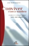 Conviver Com A Sombra