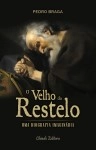 Velho Do Restelo, O - Uma Biografia Imaginaria