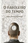 Faroleiro Do Tempo, O