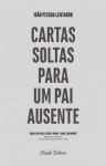 Cartas Soltas Para Um Pai Ausente