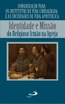 Identidade E Missao Do Religioso Irmao Na Igreja