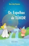 Espelhos De Tukor, Os