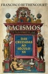 Racismos Das Cruzadas Ao Seculo Xx
