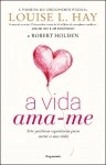 Vida Ama-me, A