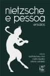 Nietzsche E Pessoa Ensaios Nietzsche E Pessoa Ensaios