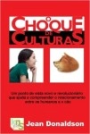 Choque De Culturas, O