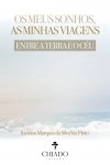 Meus Sonhos As Minhas Viagens Entre A Terra E O Ceu, Os