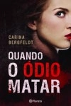 Quando O Odio Matar