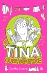 Tina Quer Ser Fixe, A