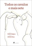 Todos Os Cavalos E Mais Sete
