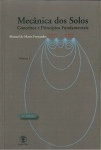 Mecanica Dos Solos Vol1 - Conceitos E Principios Fundamentais