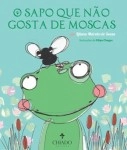 Sapo Que Nao Gosta De Moscas, O