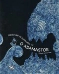 Aquilo Que Os Olhos Veem Ou O Adamastor