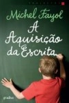 Aquisicao Da Escrita, A