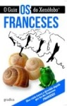 Franceses, Os