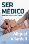 Ser Medico A Arte E O Oficio De Curar