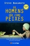 Homens Sao Como Peixes, Os