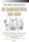 Banqueiros Vao Nus, Os