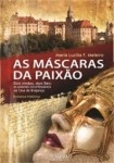 Mascaras Da Paixao, As