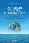 Identidade Valores Modernidade O Pensamento De Onesimo Teotonio Almeida