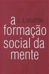 Formacao Social Da Mente, A