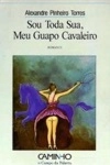 Sou Toda Sua Meu Guapo Cavaleiro