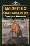 Maigret E O Cao Amarelo