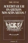 Acreditaram Os Gregos Nos Seus Mitos