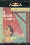 Bando Terrivel, O