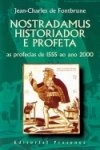 Nostradamus Historiador E Profeta