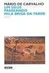 Deus Passeando Pela Brisa Da Tarde, Um