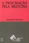 Procriacao Pela Medicina, A