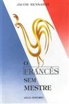 Frances Sem Mestre, O