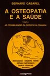 Osteopatia E A Saude, A Vol1