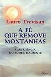 Fe Que Remove Montanhas, A