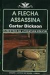 Flecha Assassina, A