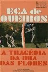 Tragedia Da Rua Das Flores, A
