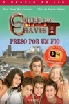 Clube Das Chaves Preso Por Um Fio, O