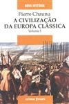 Civilizacao Da Europa Classica, A Vol1