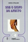 Sob O Signo Do Afecto